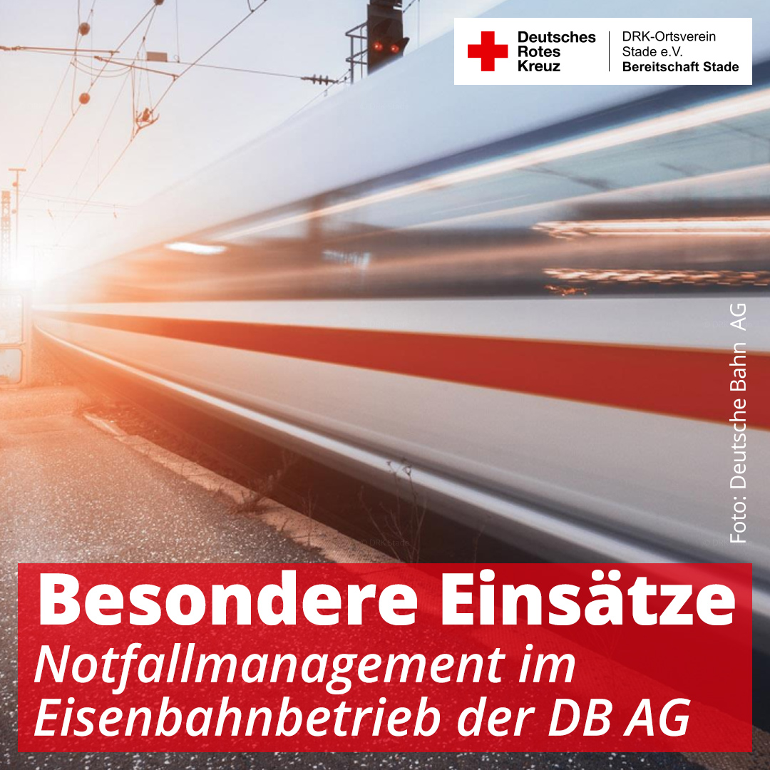 Besondere Einsätze: Notfallmanagement im Einsenbahnbetrieb der DB AG